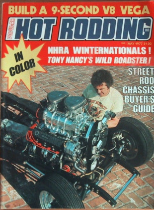 POPULAR HOT RODDING 1977 MAY - PONCHO MILLS BUILD-UP, VETTE